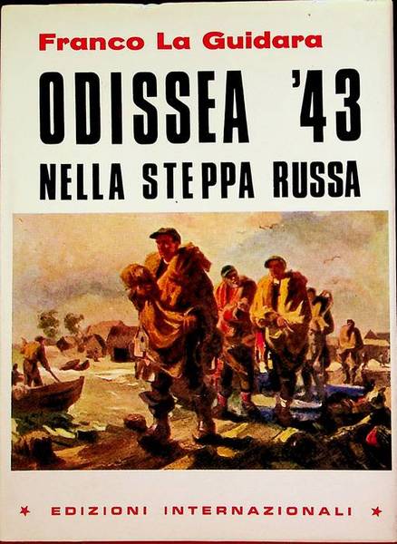 Odissea '43 nella steppa russa: poesie.