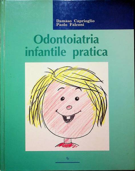 Odontoiatria infantile pratica.