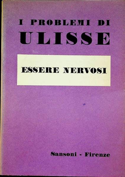 Essere nervosi.