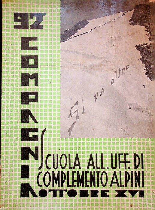 92 Compagnia scuola all. uff. di complemento alpini. Ottobre XVI: …