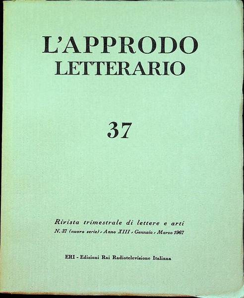 L'approdo letterario: rivista trimestrale di lettere e arti: N. 37 …
