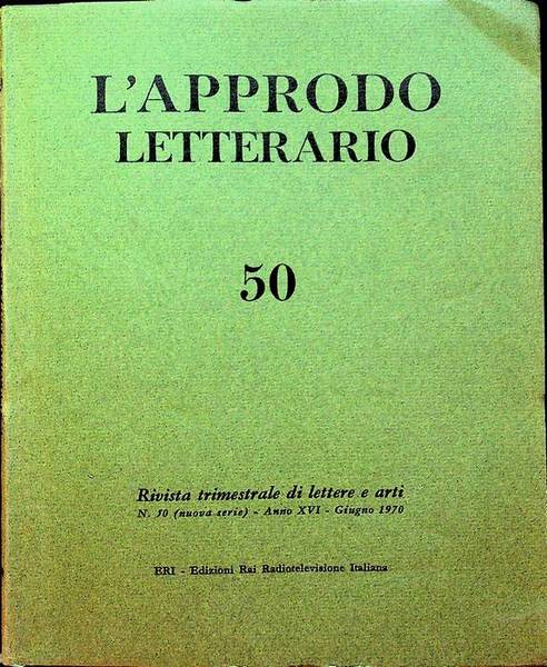 L'approdo letterario: rivista trimestrale di lettere e arti: N. 50 …