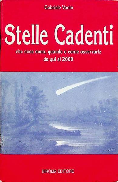 Stelle cadenti: Che cosa sono, quando e come osservarle da …
