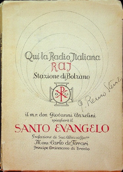 Il molto reverendo don Giovanni Anzelini spiegherÃ il Santo evangelo.
