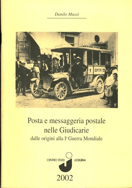 Posta e messaggeria postale nelle Giudicarie dalle origini alla Ia …