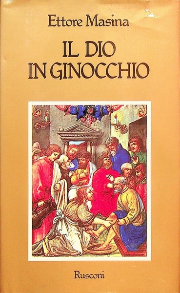 Il Dio in ginocchio.