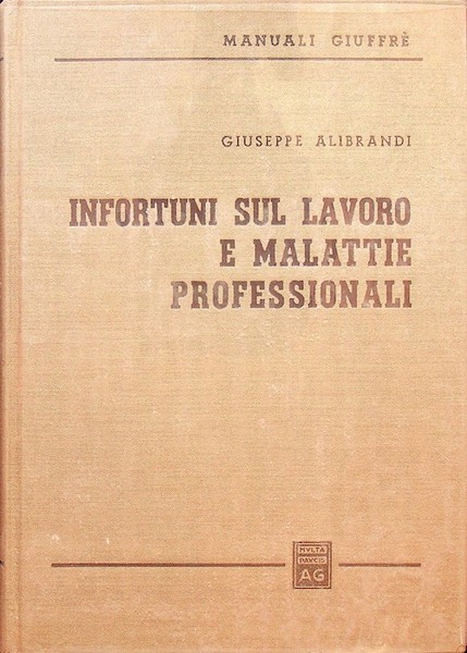 Infortuni sul lavoro e malattie professionali.