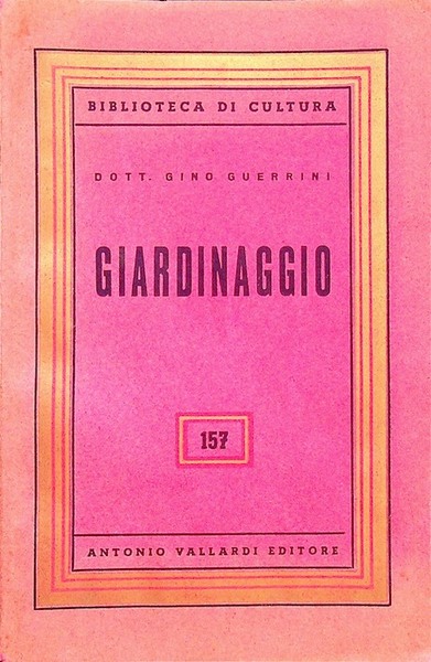 Giardinaggio: gli attrezzi: il terreno e la sua lavorazione.