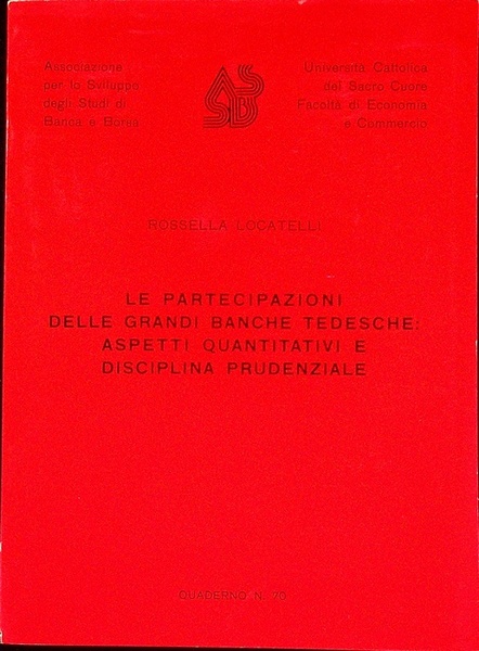 Le partecipazioni delle grandi banche tedesche: aspetti quantitativi e disciplina …