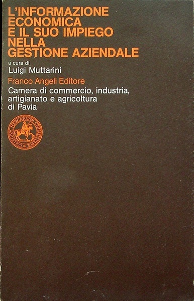 L'informazione economica e il suo impiego nella gestione aziendale.