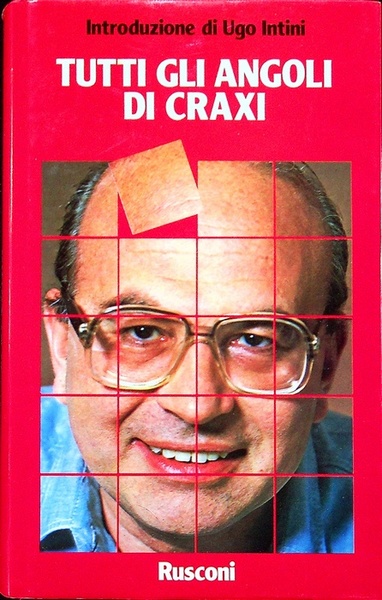 Tutti gli angoli di Craxi.
