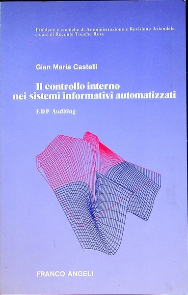 Il controllo interno nei sistemi informativi automatizzati: EDP auditing.