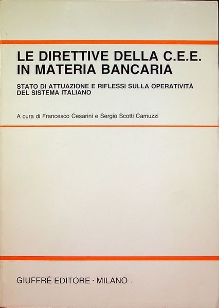Le direttive della CEE in materia bancaria: stato di attuazione …