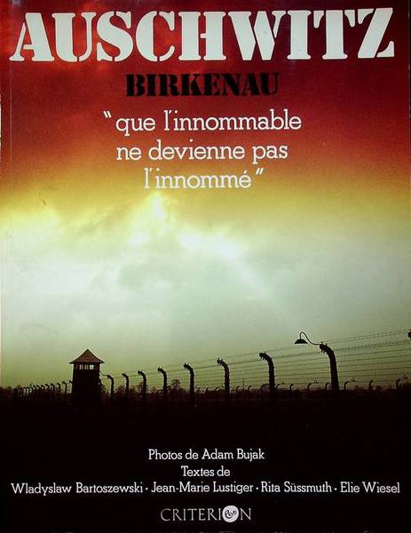 Auschwitz Birkenau: que l'innomable ne devienne pas l'innommÃ©.
