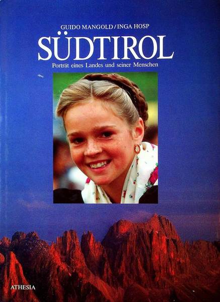 SÃ¼dtirol: PortrÃ¤t eines Land und seiner Menschen.