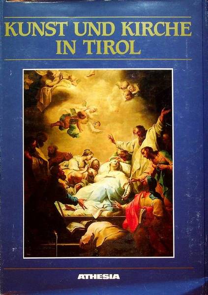 Kunst und Kirche in Tirol: Festschrift zum 70. Geburtstag von …