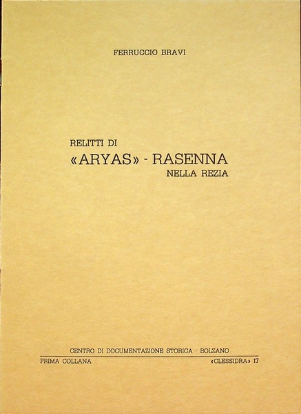 Relitti di Aryas-Rasenna nella Rezia.