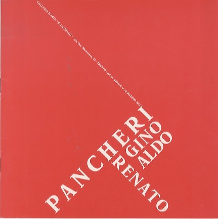 Pancheri Gino, Aldo, Renato: Galleria d'arte Il Castello, Trento, dal …