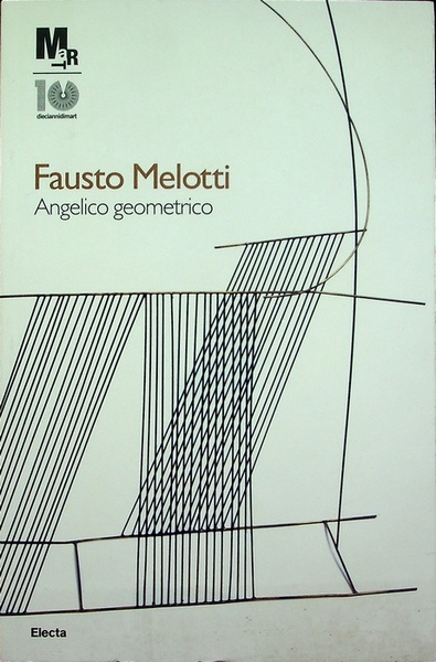 Fausto Melotti: Angelico geometrico.