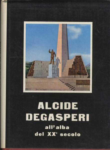 Alcide Degasperi: all'alba del XX secolo.