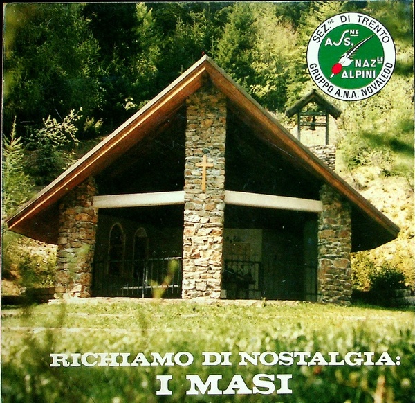 Richiamo di nostalgia: i Masi: fotografie e notizie di storia …