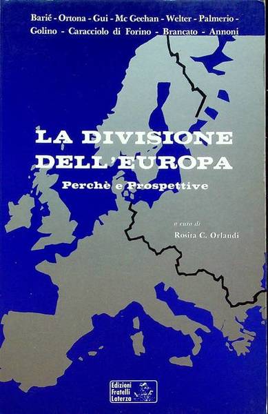 La divisione dell'Europa: perchÃ© e prospettive.