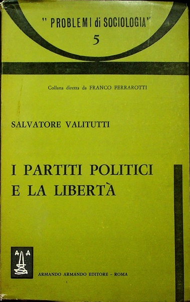 I partiti politici e la libertÃ .