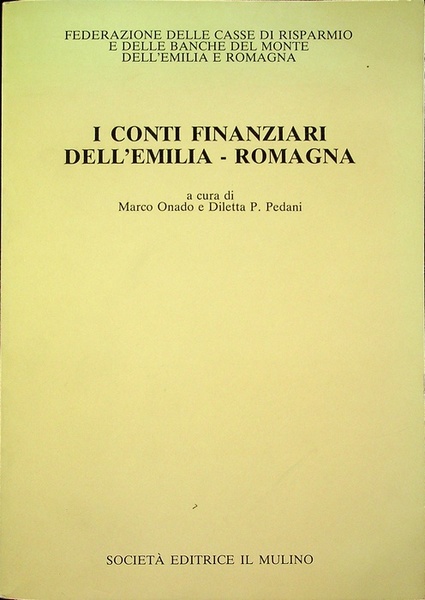I conti finanziari dell'Emilia Romagna.