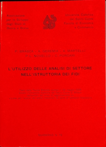 L'utilizzo delle analisi di settore nell'istruttoria dei fidi : testo …