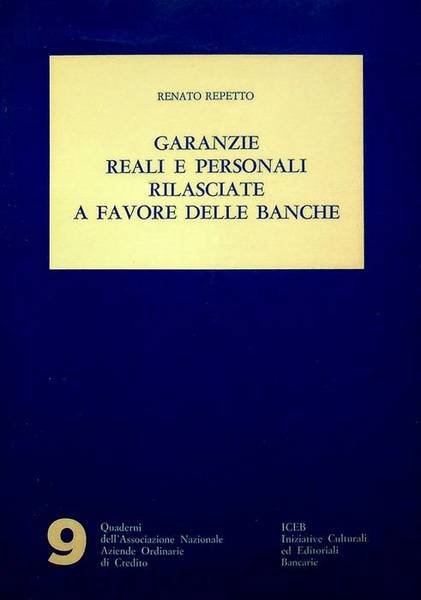 Garanzie reali e personali rilasciate a favore delle banche.