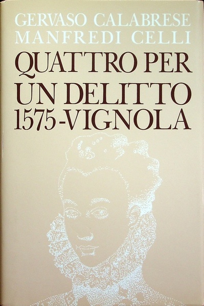 Quattro per un delitto: 1575-Vignola.