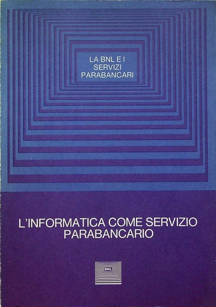 L'informatica come servizio parabancario: convegno sulle attivitÃ parabancarie negli anni …