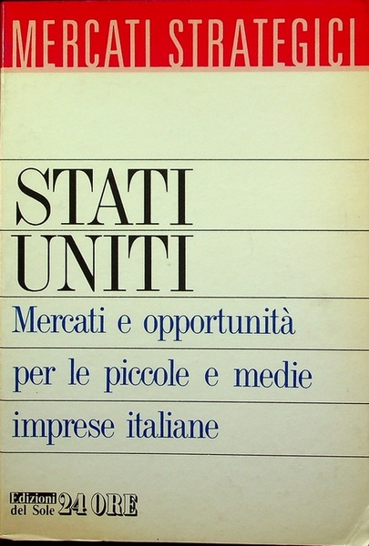 Stati Uniti: mercati e opportunitÃ per le piccole e medie …