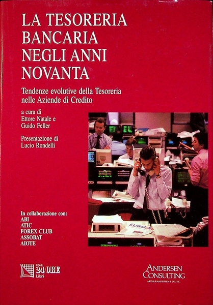 La tesoreria bancaria negli anni Novanta: tendenze evolutive della tesoreria …