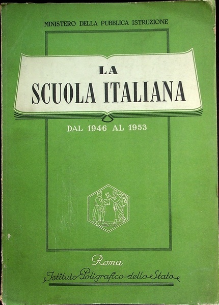 La scuola italiana: dal 1946 al 1953.