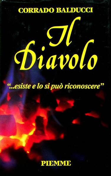 Il diavolo: . esiste e lo si puÃ² riconoscere.