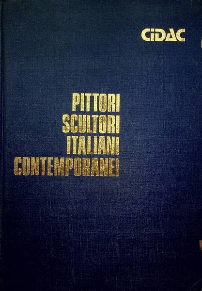 Pittori scultori italiani contemporanei.