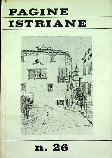 Pagine Istriane: A. XIX - Serie IV - N. 26 …