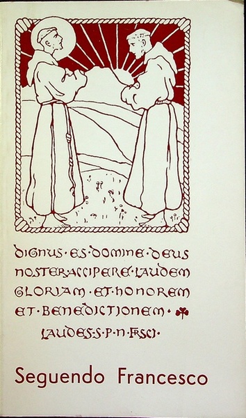 Aperti a Dio e al mondo seguendo Francesco d'Assisi.