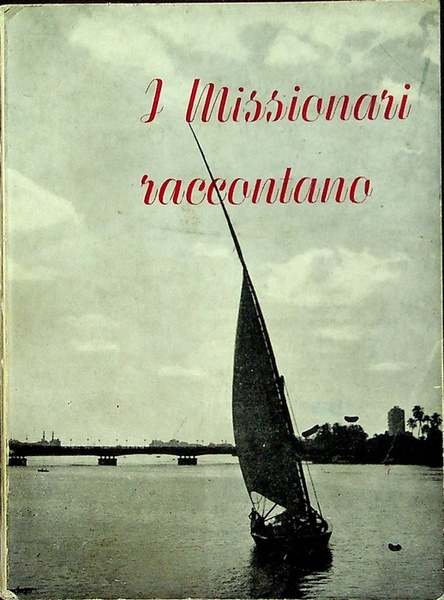 I missionari raccontano.