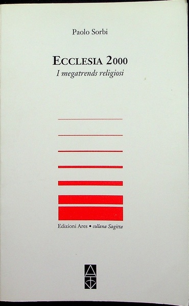 Ecclesia 2000: i megatrends religiosi.