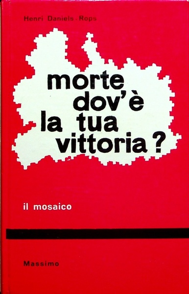 Morte dov'Ã¨ la tua vittoria?.
