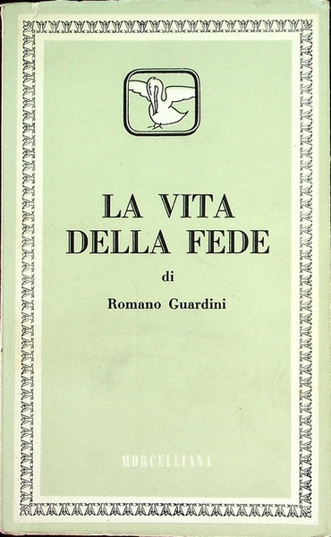 La vita della fede.