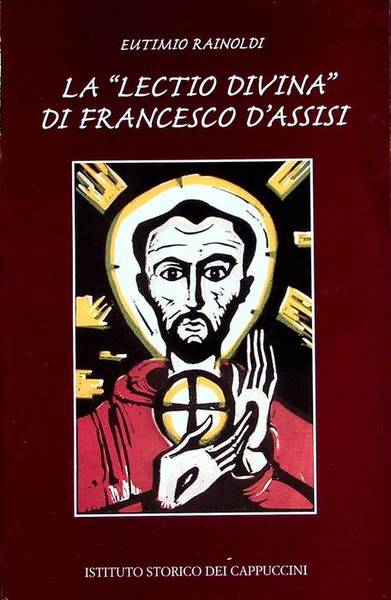 La lectio divina di Francesco d'Assisi.