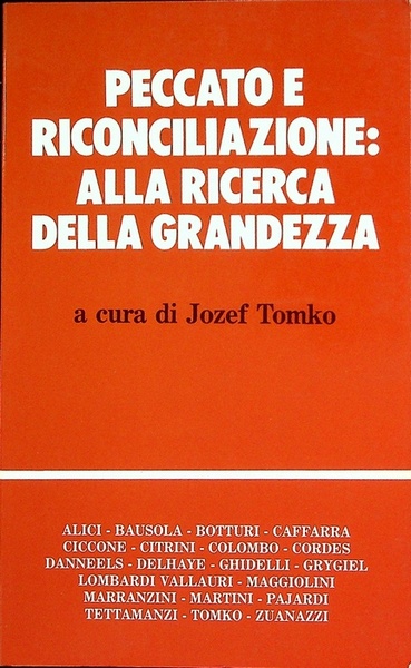 Peccato e riconciliazione: alla ricerca della grandezza.