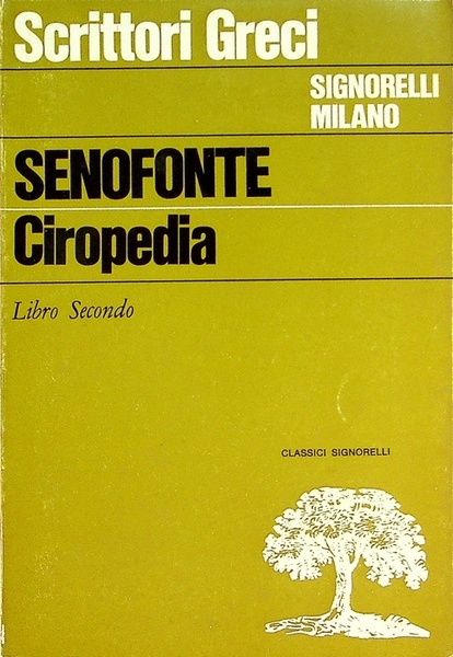 Ciropedia: libro secondo.