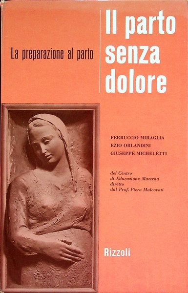 La preparazione al parto: il parto senza dolore secondo il …
