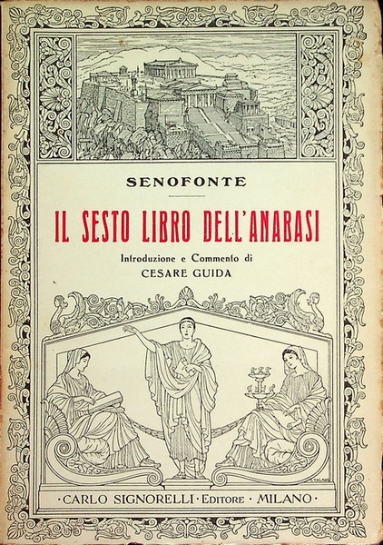 Il sesto libro dell'Anabasi.