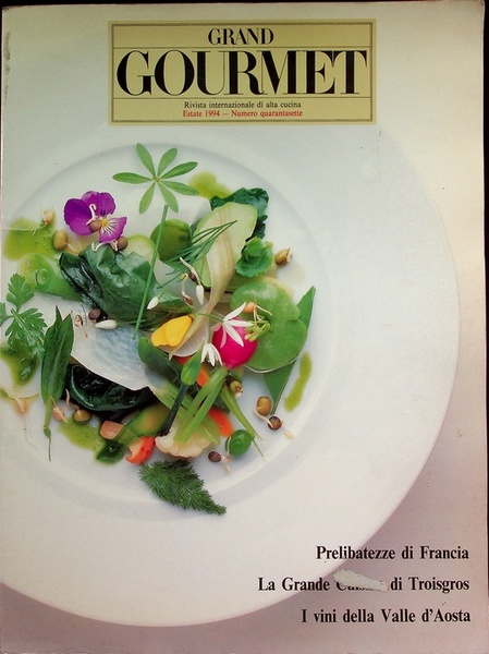 Grand gourmet: rivista internazionale di alta cucina: estate 1994 - …