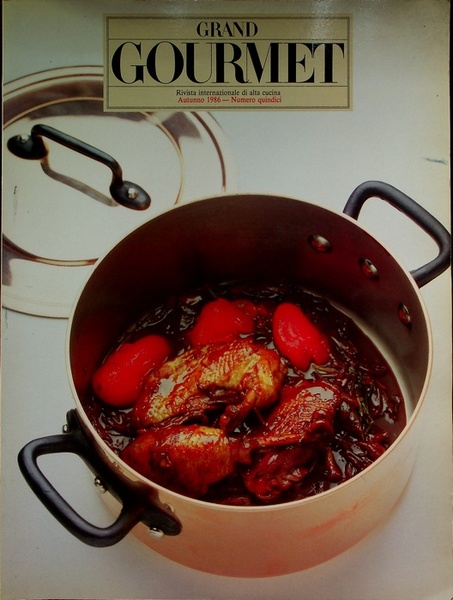 Grand gourmet: rivista internazionale di alta cucina: autunno 1986 - …